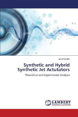 Cover for Jozef Kordík · Synthetic and Hybrid Synthetic Jet Actutators: Theoretical and Experimental Analysis (Pocketbok) (2013)