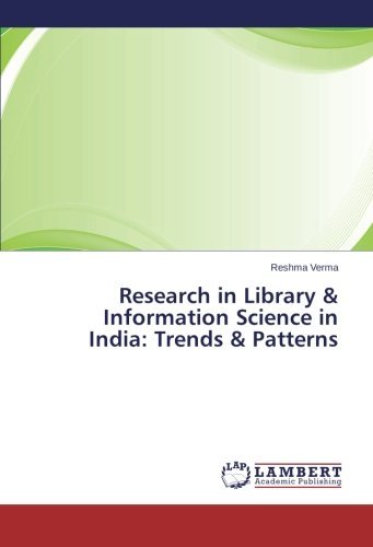 Cover for Reshma Verma · Research in Library &amp; Information Science in India: Trends &amp; Patterns (Paperback Book) (2014)