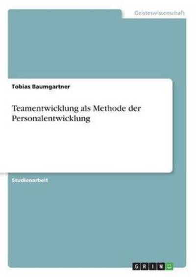 Cover for Baumgartner · Teamentwicklung als Methode (Book) (2016)