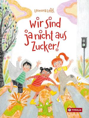 Cover for Leonora Leitl · Wir sind ja nicht aus Zucker (Bok) (2025)