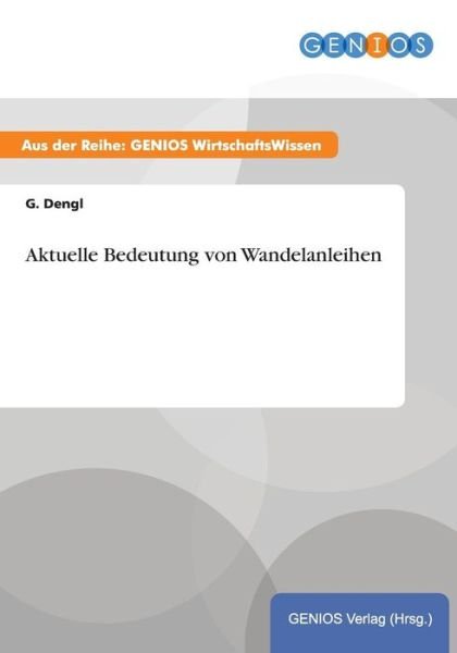 Cover for G Dengl · Aktuelle Bedeutung von Wandelanleihen (Paperback Book) (2015)