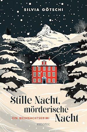 Cover for Silvia Götschi · Stille Nacht, mörderische Nacht (Book) (2024)