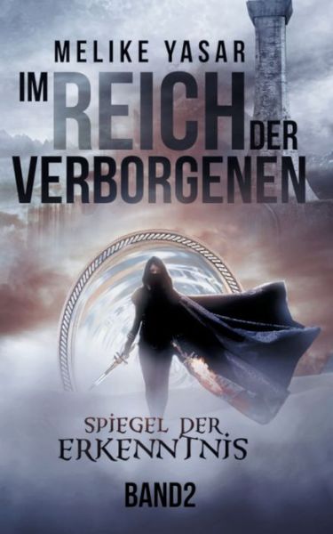 Cover for Melike Yasar · Im Reich der Verborgenen: Spiegel der Erkenntnis (Paperback Book) (2018)