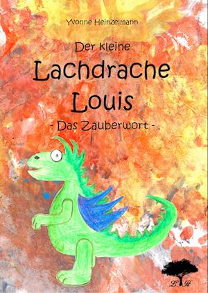 Cover for Yvonne Heinzelmann · Der kleine Lachdrache Louis (Hardcover Book) (2019)