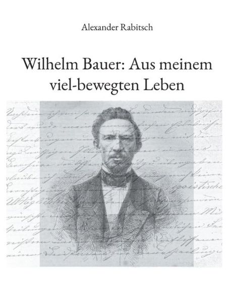 Cover for Alexander Rabitsch · Wilhelm Bauer (Paperback Book) (2022)