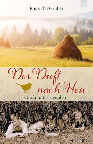 Cover for Roswitha Gruber · Der Duft nach Heu (Paperback Book) (2017)