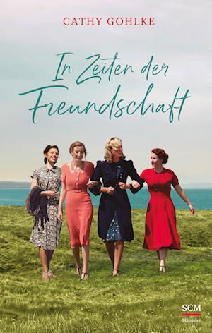 In Zeiten der Freundschaft - Cathy Gohlke - Książki - SCM Hänssler - 9783775162104 - 14 maja 2024