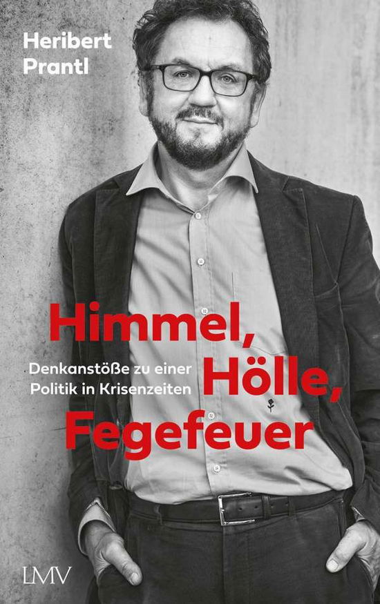 Cover for Heribert Prantl · Himmel, Hölle, Fegefeuer (Hardcover Book) (2021)