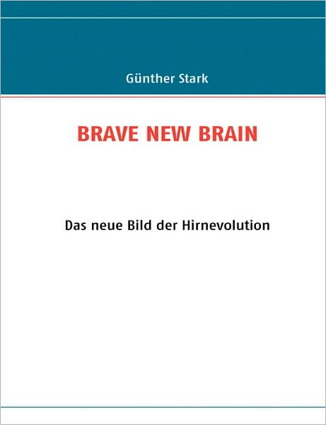 Cover for Günther Stark · Brave New Brain (Paperback Book) [German edition] (2007)