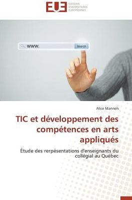 Cover for Manneh Alice · Tic et Développement Des Compétences en Arts Appliqués (Paperback Book) [French edition] (2018)