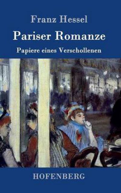 Cover for Franz Hessel · Pariser Romanze (Hardcover bog) (2015)