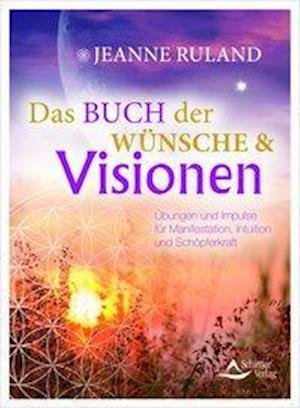Cover for Ruland · Das Buch der Wünsche &amp; Visionen (Book)
