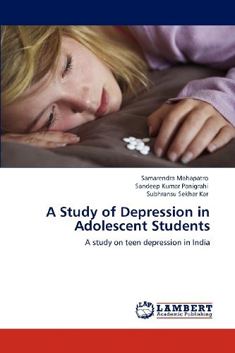 Cover for Subhransu Sekhar Kar · A Study of Depression in Adolescent Students: a Study on Teen Depression in India (Pocketbok) (2012)