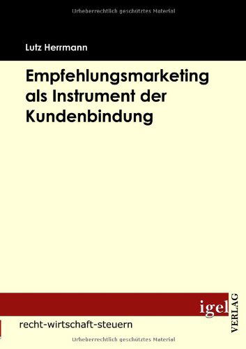 Cover for Lutz Herrmann · Empfehlungsmarketing Als Instrument Der Kundenbindung (Pocketbok) [German edition] (2009)