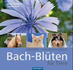 Cover for Liesel Baumgart · Bach-Blüten für Tiere (Hardcover Book) (2014)