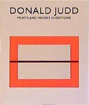 Cover for Donald Judd · Donald Judd, prints and works in editions (N/A) (1993)