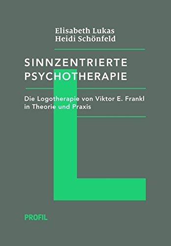 Sinnzentrierte Psychotherapie - Elisabeth Lukas - Livros - Profil Verlag - 9783890197104 - 20 de dezembro de 2015
