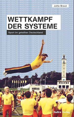 Cover for Jutta Braun · Wettkampf der Systeme (Buch) (2024)