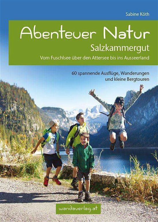 Cover for Köth · Abenteuer Natur Salzkammergut (Bok)