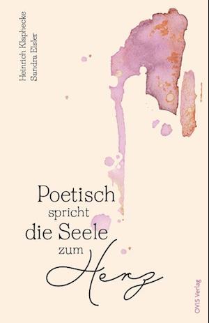 Cover for Sandra Elsler · Poetisch spricht die Seele zum Herz (Book) (2024)