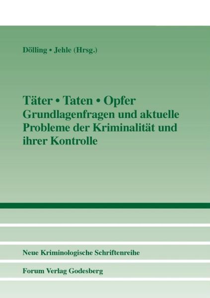 Tater - Taten - Opfer - Dieter Dolling - Books - Forum Verlag Godesberg - 9783942865104 - April 8, 2013