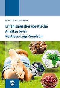Cover for Henrike Staudte · Ernährungstherapeutische Ansätze beim Restless-Legs-Syndrom (Hardcover bog) (2015)