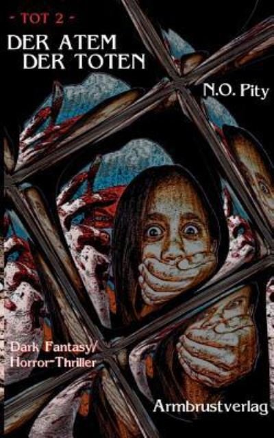 Cover for N O Pity · Der Atem der Toten (Paperback Book) (2017)