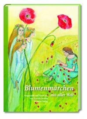 Cover for Djamila Jaenike · Blumenmärchen aus aller Welt (Inbunden Bok) (2021)