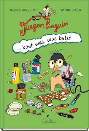 Cover for Sabine Lemire · Jürgen Pinguin baut was, was bellt (Book) (2025)