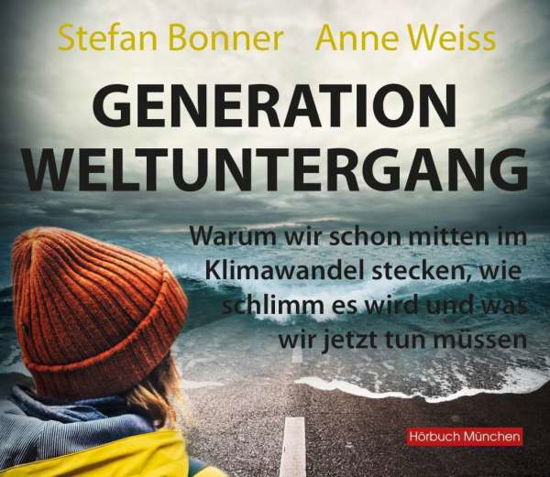 Generation Weltuntergang - Bonner - Books -  - 9783954716104 - 