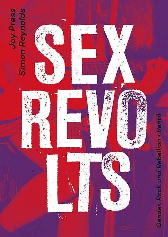 Cover for Joy Press · Sex Revolts (Pocketbok) (2020)