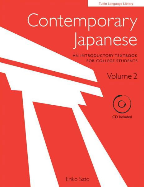 Cover for Eriko Sato · Contemporary Japanese Volume 2: An Introductory Textbook for College Students (Book) (2016)