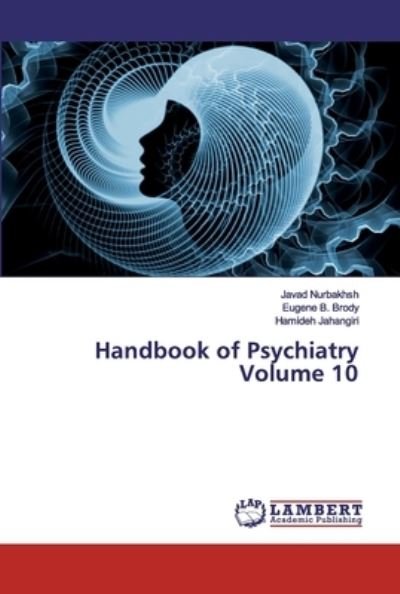 Handbook of Psychiatry Volume - Nurbakhsh - Livros -  - 9786200434104 - 2 de outubro de 2019