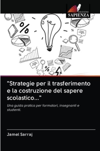 Cover for Jamel Sarraj · Strategie per il trasferimento e la costruzione del sapere scolastico... (Paperback Book) (2020)