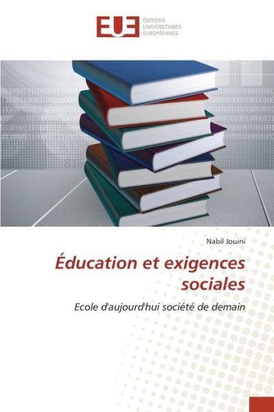 Cover for Nabil Jouini · Education et exigences sociales (Pocketbok) (2021)