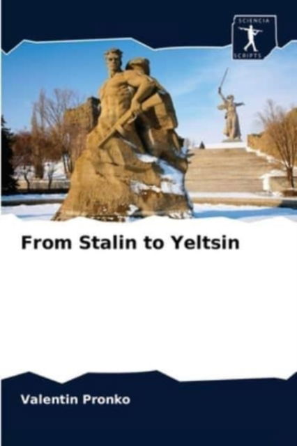 Cover for Valentin Pronko · From Stalin to Yeltsin (Paperback Bog) (2021)