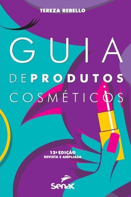 Cover for Tereza Rebello · Guia de produtos cosmeticos (Paperback Book) (2020)