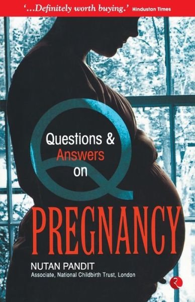 Questions and Answers on Pregnancy - Nutan Pandit - Kirjat - Rupa & Co - 9788129111104 - torstai 4. tammikuuta 2007
