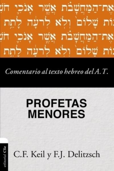 Cover for Carl Friedrich Keil · Comentario al texto hebreo del Antiguo Testamento - Profetas Menores (Taschenbuch) (2021)