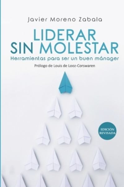 Cover for Javier Moreno Zabala · Liderar sin molestar (Paperback Book) (2021)