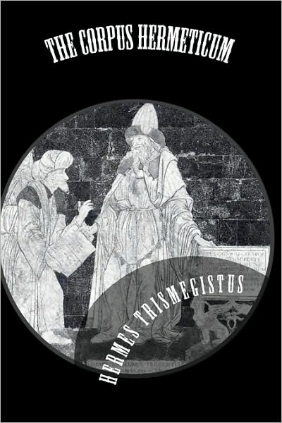 Cover for Hermes Trismegistus · Corpus Hermeticum (Paperback Book) (2008)