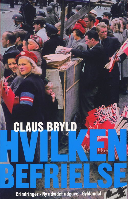 Cover for Claus Bryld · Hvilken befrielse (Sewn Spine Book) [1. Painos] (2008)