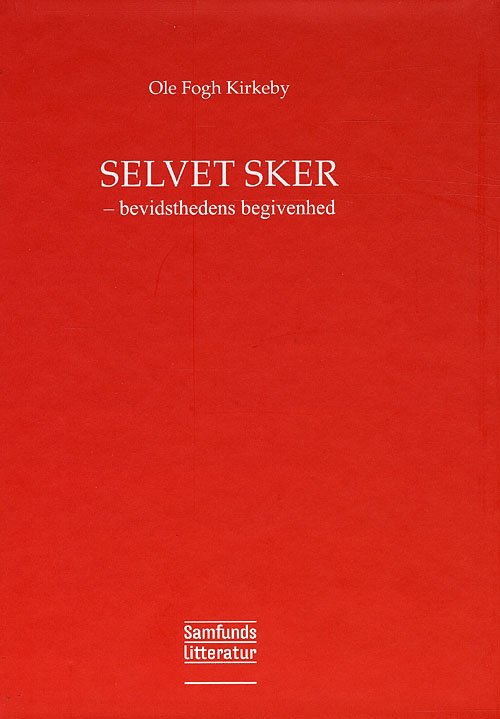 Cover for Ole Fogh Kirkeby · Selvet sker (Sewn Spine Book) [1st edition] (2008)