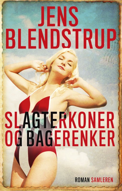 Cover for Jens Blendstrup · Slagterkoner og bagerenker (Sewn Spine Book) [1º edição] (2016)