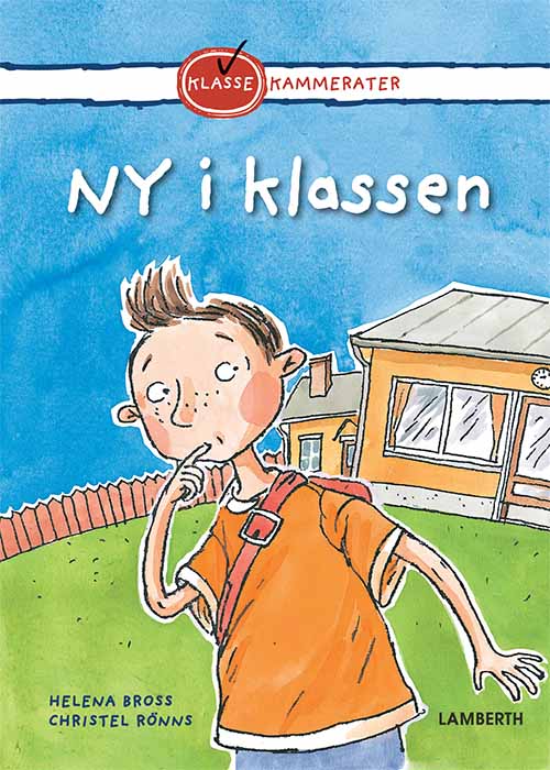 Cover for Helena Bross · Klassekammerater: Ny i klassen (Innbunden bok) [1. utgave] (2018)