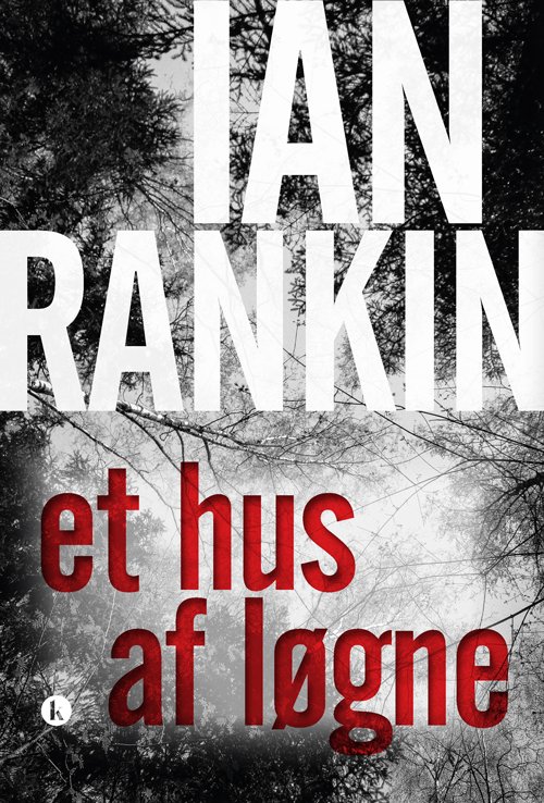 Cover for Ian Rankin · Rebus og Fox: Et hus af løgne (Sewn Spine Book) [1th edição] (2019)