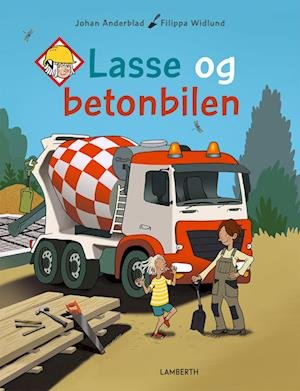 Cover for Johan Anderblad · Lasse og ...: Lasse og betonbilen (Bound Book) [1e uitgave] (2023)
