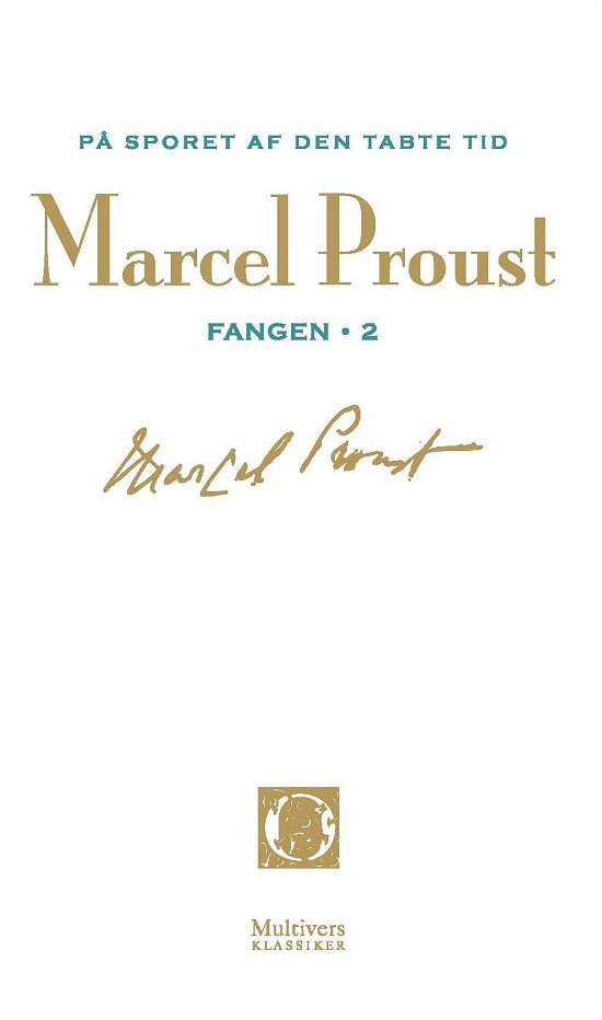 På sporet af den tabte tid, bd. 10 - Marcel Proust - Bøker - Multivers - 9788779172104 - 2. september 2014