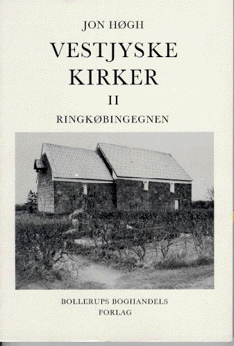 Vestjyske Kirker II - Jon Høgh - Bøker - Bollerup Boghandels Forlag - 9788789155104 - 3. januar 2001