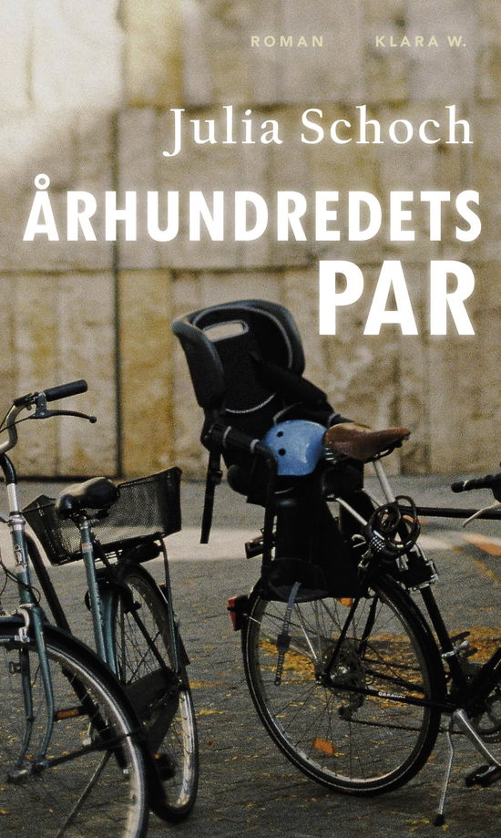 Cover for Julia Schoch · Århundredets Par (Sewn Spine Book) [1st edition] (2025)